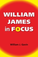 William James in Focus: Willing to Believe 0253007925 Book Cover