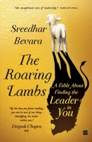 The Roaring Lambs: A Fable about Finding the Leader in You 9354223036 Book Cover