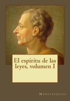 El esp�ritu de las leyes, volumen I 1545067295 Book Cover