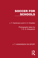 Soccer for Schools (J. T. Hankinson on Sport) 1041023480 Book Cover