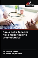 Ruolo della fonetica nella riabilitazione prostodontica. 6203235121 Book Cover