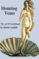 Mounting Venus: The Art of Cunnilingus 1499547307 Book Cover