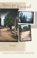 Déjame que te recuerde 9584954504 Book Cover