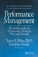 Reengineering Performance Management Breakthroughs in Achieving Strategy Through People 1574440411 Book Cover