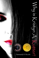 Why is Kristyn A. Kutter? 0997934964 Book Cover