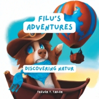 Filu's Adventures: Discovering Natur B0BT6SPPNQ Book Cover