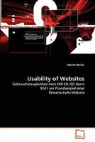 Usability of Websites : Gebrauchstauglichkeit nach DIN EN ISO Norm 9241 am Praxisbeispiel einer Wissenschafts-Website 3639334868 Book Cover