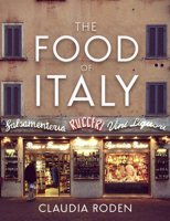 Claudia Roden's the Food of Italy: Region by Region