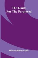 The Guide For The Perplexed 937305497X Book Cover