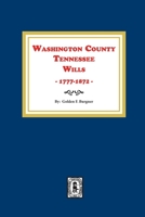 Washington Country, Tennessee Will Abstracts 1777 1872 0893082856 Book Cover