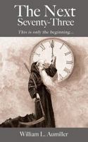 The Next Seventy-Three 1546855602 Book Cover