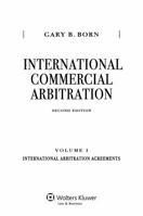 International Commercial Arbitration: Volume I: International Arbitration Agreements 9041152202 Book Cover