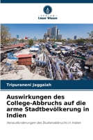 Auswirkungen des College-Abbruchs auf die arme Stadtbevölkerung in Indien (German Edition) 6208097290 Book Cover