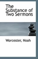 The Substance of Two Sermons Occasioned by the Late Declaration of War: Preached at Salisbury, in New-Hampshire, on Lord's Days, June 28th and July 5th, 1812 5518529929 Book Cover