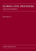 Florida Civil Procedure: Cases And Materials 1594601321 Book Cover