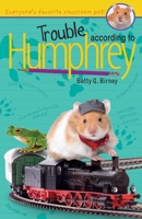 Trouble According to Humphrey 0142410896 Book Cover