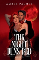 The Night Runs Red (Wicked Dark Duology) 1965540007 Book Cover