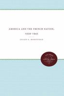America and the French Nation, 1939-1945 0807873888 Book Cover