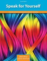 Speak for Yourself: A Guide to Oral Communications and Public Speaking 1465223061 Book Cover