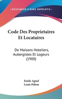 Code Des Propriétaires Et Locataires De Maisons, Hoteliers, Aubergistes Et Logeurs... 1275222722 Book Cover