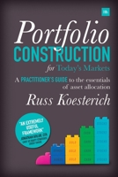Portfolio Construction for Today's Markets: A Practitioner's Guide to the Essentials of Asset Allocation 0857196294 Book Cover