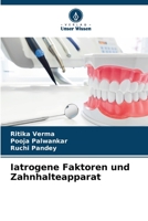 Iatrogene Faktoren und Zahnhalteapparat 6206004082 Book Cover