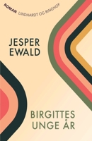 Birgittes unge ?r 8726004801 Book Cover