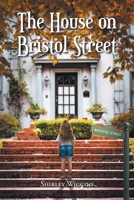 The House on Bristol Street 1648016251 Book Cover