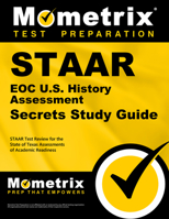 STAAR EOC U.S. History Assessment Secrets: STAAR Test Review for the State of Texas Assessments of Academic Readiness 1621201023 Book Cover