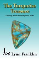 The Turquoise Treasure : Kimberley West Gemstone Mysteries Book 4 1735308404 Book Cover