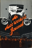 An Auto Worker's Journal: The Uaw from Crusade to One-Party Union 0271011963 Book Cover