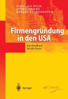 Firmengrundung in Den USA: Ein Handbuch Fur Die Praxis 3540443207 Book Cover