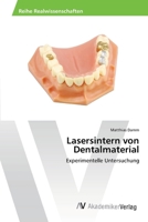 Lasersintern von Dentalmaterial 3639463269 Book Cover
