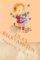 Lila's Backyard Fun 1482709244 Book Cover