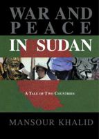 War and Peace In Sudan: A Tale of Two Countries 1138986895 Book Cover
