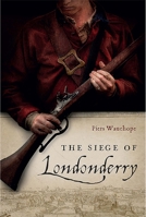 The Siege of Londonderry 1801510628 Book Cover