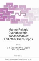Marine Pelagic Cyanobacteria: Trichodesmium and Other Diazotrophs (NATO Science Series: C) 0792316142 Book Cover