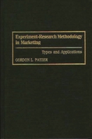 Experiment-Research Methodology in Marketing: Types and Applications 0899309607 Book Cover