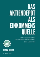 Das Aktiendepot als Einkommensquelle: Mit Value Investing zu finanzieller Sicherheit. Eine Anleitung. 3751999124 Book Cover