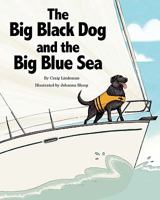 The Big Black Dog and the Big Blue Sea 1608440478 Book Cover