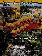 Puerto Rico: Past and Present 1435895290 Book Cover