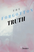 The Forgotton Truth B0DSJYR26V Book Cover