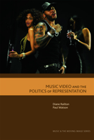 Music Video and the Politics of Representation 0748633235 Book Cover