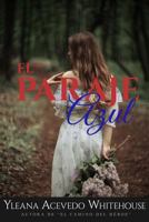 El Paraje Azul 197681233X Book Cover
