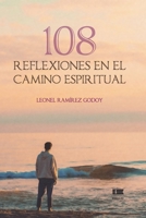 108 reflexiones en el camino espiritual 6125042154 Book Cover