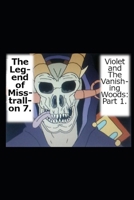 The Legend of Misstrallon 7.: Violet and The Vanishing Woods: Part 1. (Aeons of Light) B0CND2TG49 Book Cover