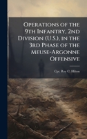 Operations of the 9th Infantry, 2nd Division (U.S.), in the 3rd Phase of the Meuse-Argonne Offensive 1249281717 Book Cover