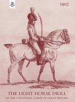 Light Horse Drill: 1802 1845743733 Book Cover