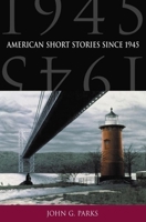 American Short Stories since 1945 0195131320 Book Cover