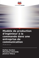 Modèle de production d'ingénieur à la commande dans une entreprise de communication (French Edition) 6207511247 Book Cover